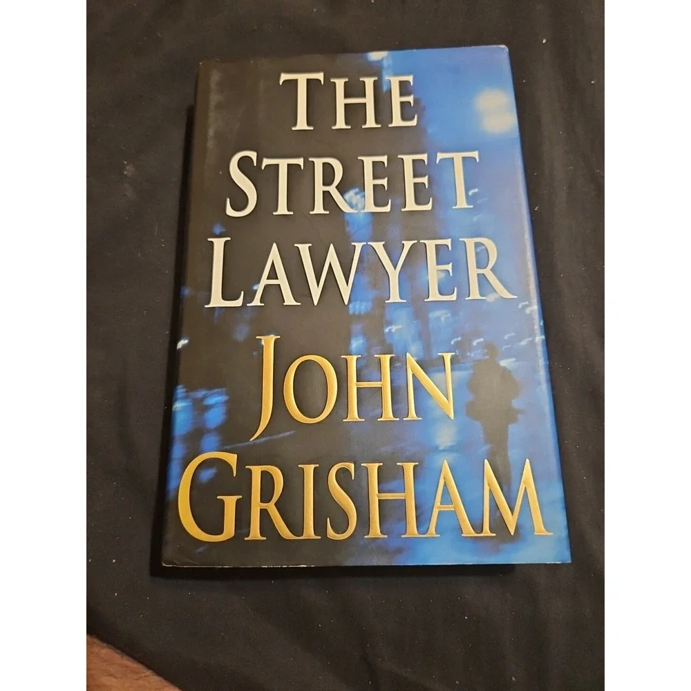 The‎ Street Lawyer - Hardcover By Grisham, John First Edition -